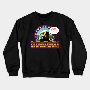 American Exceptionalism Crewneck Sweatshirt